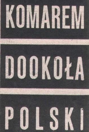 Komarem dokoła Polski 3200km po polsce w 1964r.